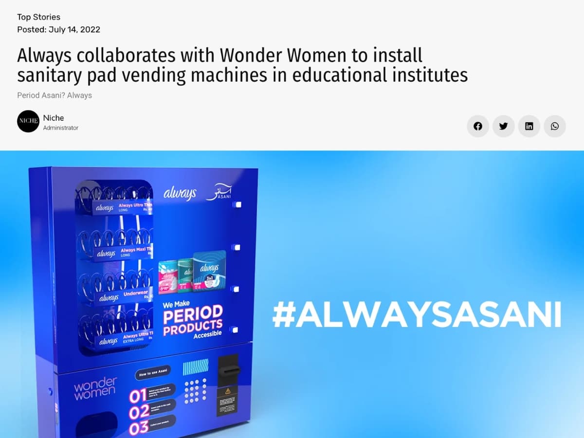 Always collaborates with Wonder Women to install sanitary pad vending machines in educational institutes