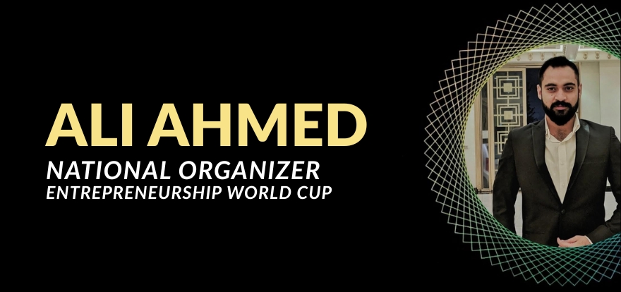 Official Entrepreneurship World Cup Pakistan graphic naming Ali Ahmed as National Organizer, with his photo framed in the competition’s spirograph mark